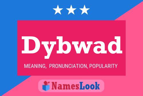 Dybwad Name Poster