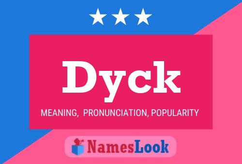 Dyck Name Poster