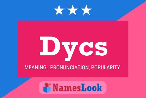 Dycs Name Poster