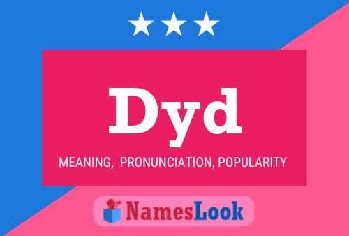 Dyd Name Poster