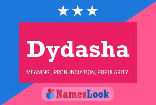 Dydasha Name Poster