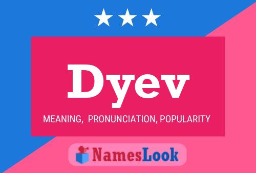 Dyev Name Poster