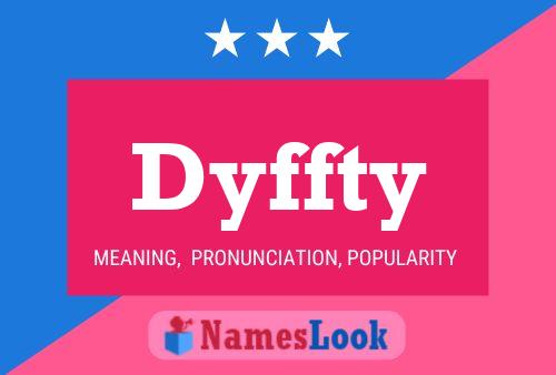 Dyffty Name Poster