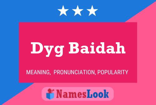 Dyg Baidah Name Poster