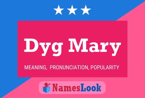 Dyg Mary Name Poster