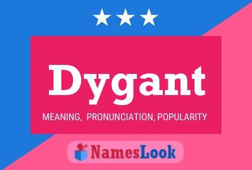 Dygant Name Poster