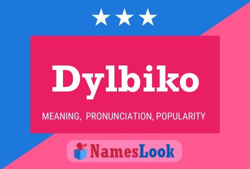 Dylbiko Name Poster