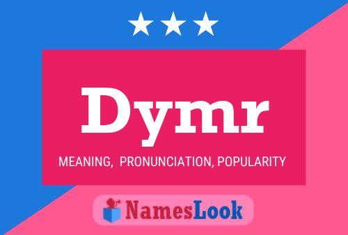 Dymr Name Poster