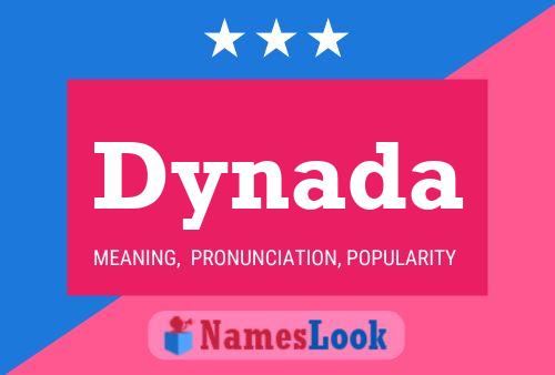 Dynada Name Poster