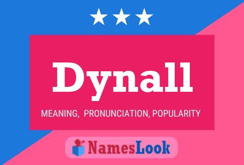 Dynall Name Poster