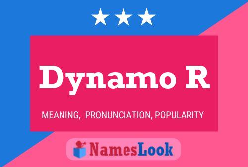 Dynamo R Name Poster