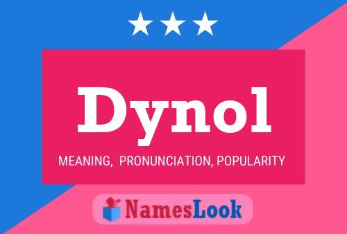 Dynol Name Poster