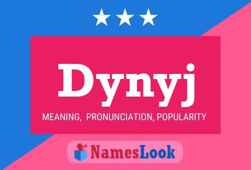 Dynyj Name Poster