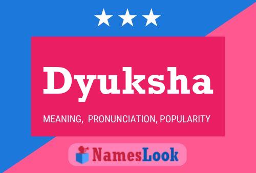 Dyuksha Name Poster