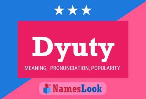 Dyuty Name Poster