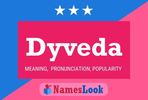 Dyveda Name Poster