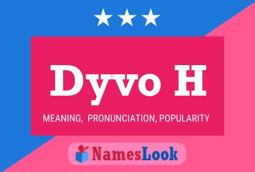 Dyvo H Name Poster