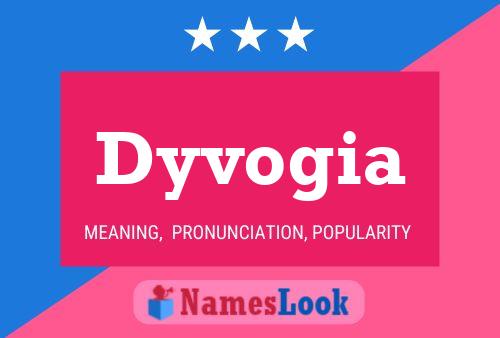 Dyvogia Name Poster