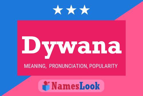 Dywana Name Poster