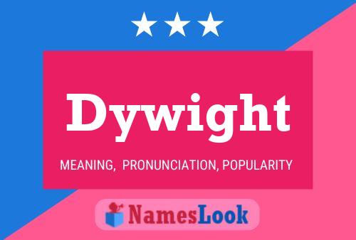 Dywight Name Poster