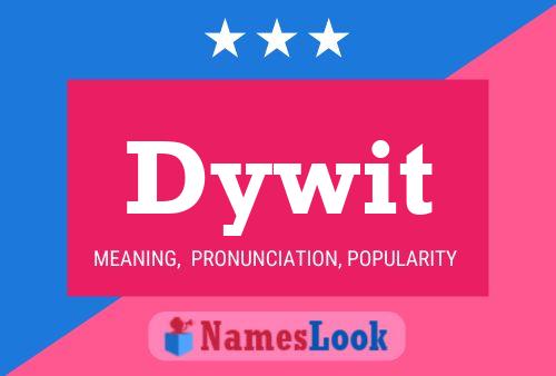 Dywit Name Poster