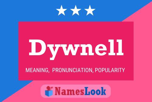 Dywnell Name Poster