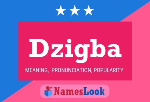 Dzigba Name Poster