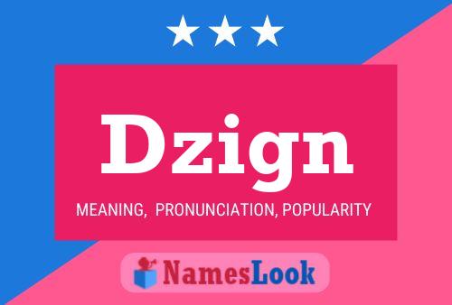 Dzign Name Poster