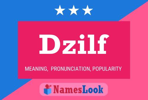 Dzilf Name Poster