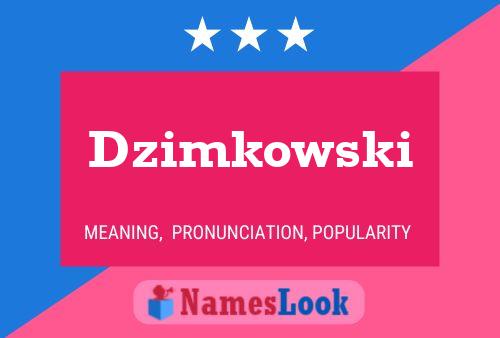 Dzimkowski Name Poster