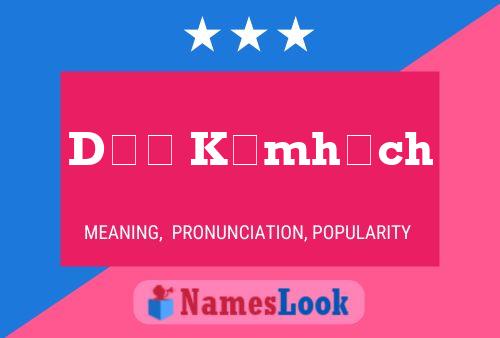 Dïï Kömhöch Name Poster