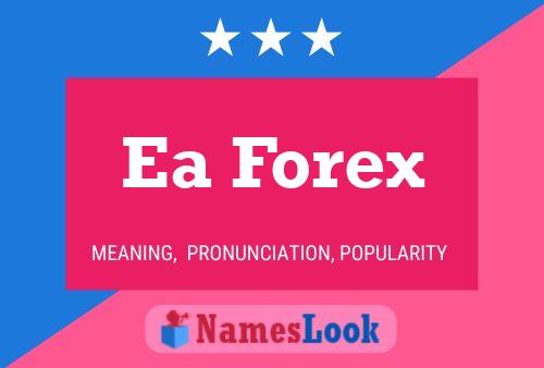 Ea Forex Name Poster