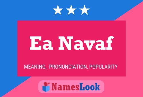 Ea Navaf Name Poster