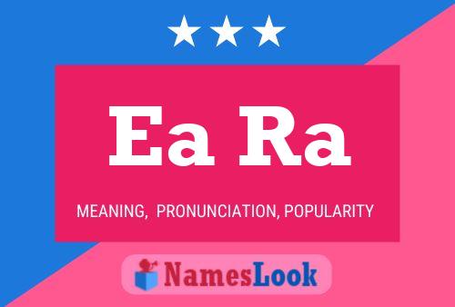 Ea Ra Name Poster