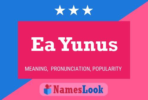 Ea Yunus Name Poster