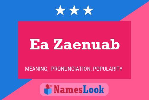 Ea Zaenuab Name Poster