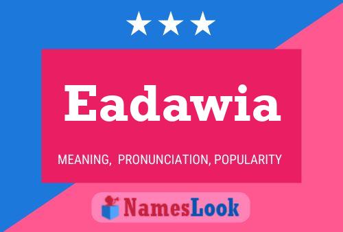 Eadawia Name Poster