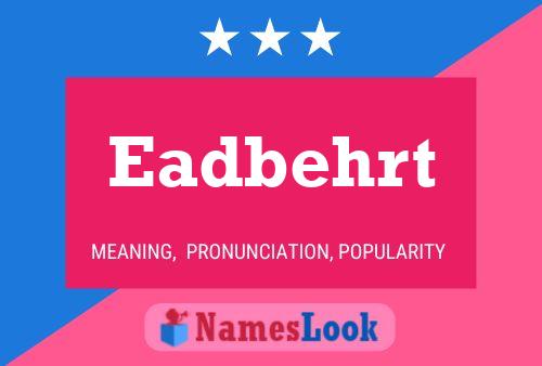 Eadbehrt Name Poster