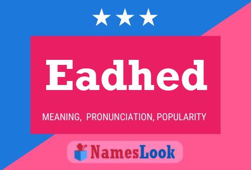 Eadhed Name Poster