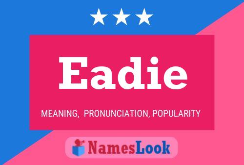 Eadie Name Poster