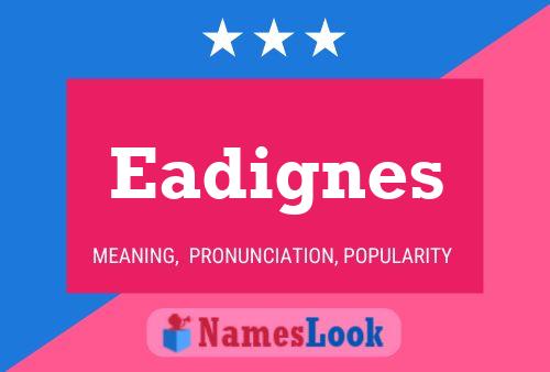 Eadignes Name Poster