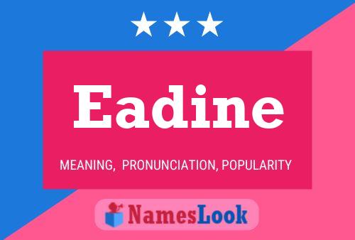 Eadine Name Poster