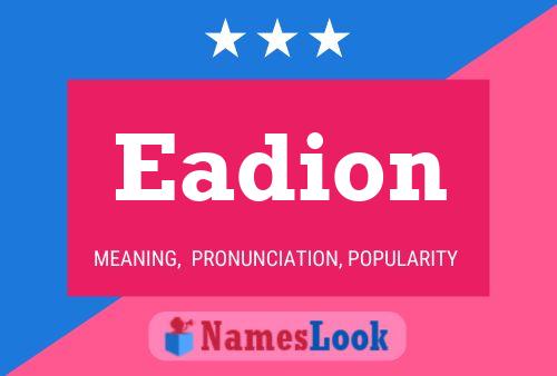 Eadion Name Poster