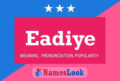 Eadiye Name Poster