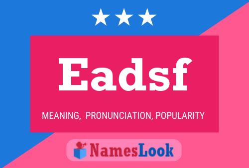 Eadsf Name Poster