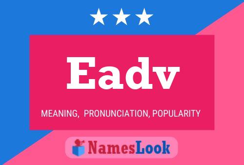 Eadv Name Poster