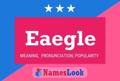 Eaegle Name Poster