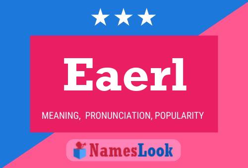 Eaerl Name Poster