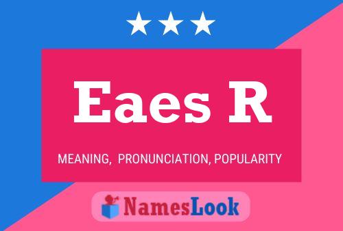 Eaes R Name Poster