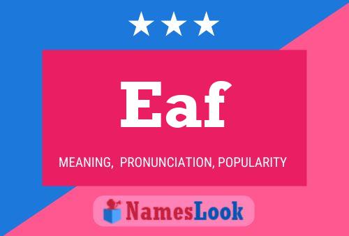 Eaf Name Poster